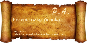 Przepolszky Aranka névjegykártya